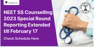 NEET SS Counselling 2023 Special Round Reporting Extended till February 17; Check Schedule Here